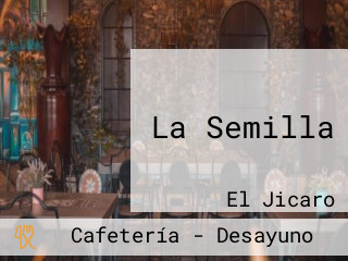 La Semilla