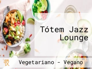 Tótem Jazz Lounge