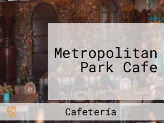 Metropolitan Park Cafe