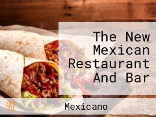 The New Mexican Restaurant And Bar