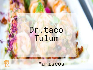 Dr.taco Tulum