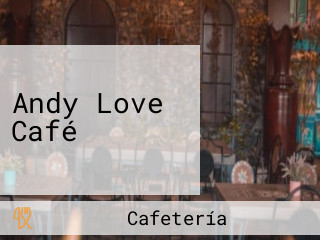 Andy Love Café