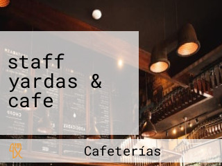 staff yardas & cafe
