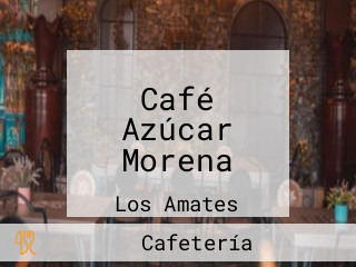 Café Azúcar Morena