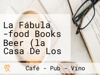 La Fábula -food Books Beer (la Casa De Los Chilaquiles) In Mazatlán