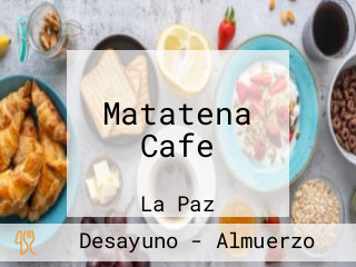 Matatena Cafe