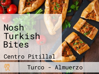 Nosh Turkish Bites