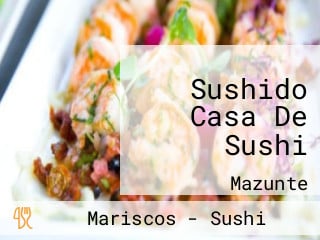 Sushido Casa De Sushi