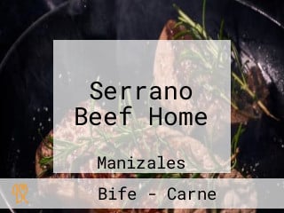 Serrano Beef Home