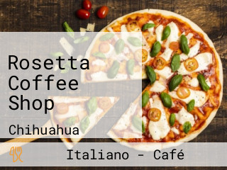 Rosetta Coffee Shop