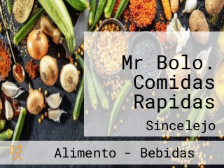 Mr Bolo. Comidas Rapidas