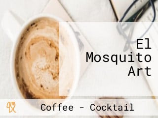 El Mosquito Art