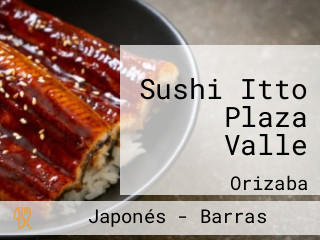 Sushi Itto Plaza Valle