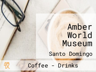 Amber World Museum