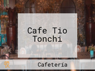 Cafe Tio Tonchi