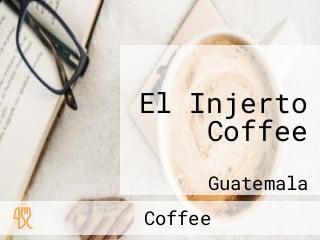 El Injerto Coffee
