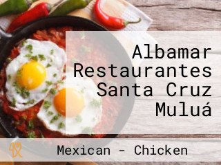 Albamar Restaurantes Santa Cruz Muluá