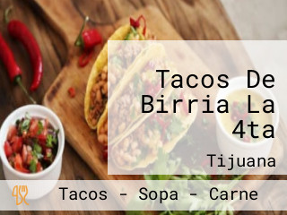Tacos De Birria La 4ta