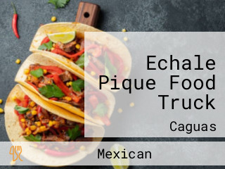 Echale Pique Food Truck
