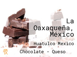 La Oaxaqueña, México