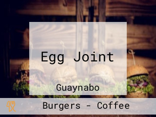 Egg Joint