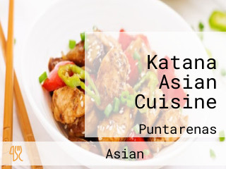 Katana Asian Cuisine