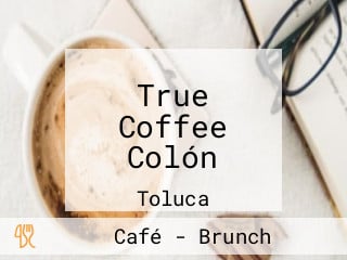 True Coffee Colón