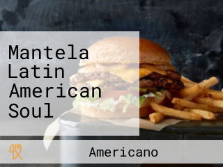 Mantela Latin American Soul