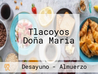 Tlacoyos Doña Maria