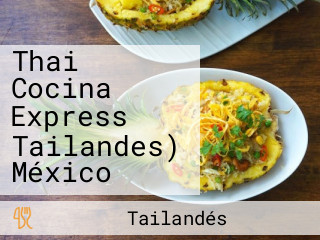 Thai Cocina Express Tailandes) México
