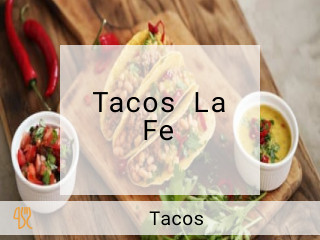 Tacos La Fe