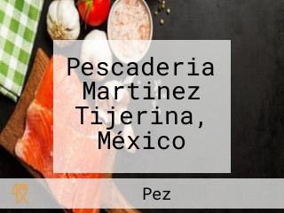Pescaderia Martinez Tijerina, México