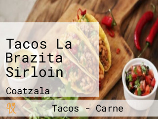 Tacos La Brazita Sirloin