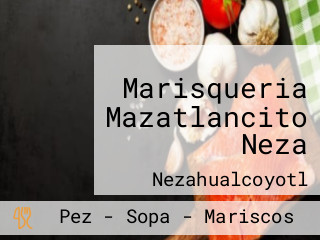 Marisqueria Mazatlancito Neza
