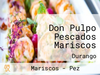Don Pulpo Pescados Mariscos