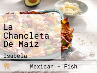 La Chancleta De Maiz