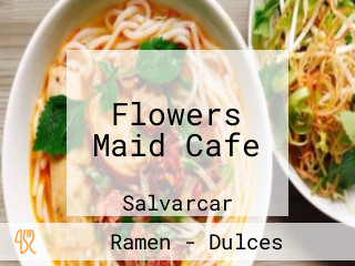 Flowers Maid Cafe