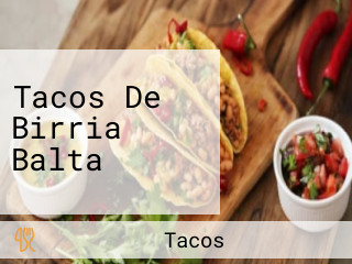 Tacos De Birria Balta