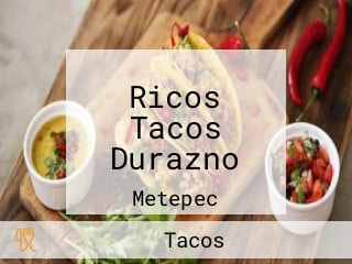 Ricos Tacos Durazno