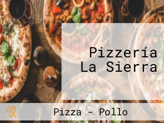 Pizzería La Sierra