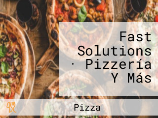Fast Solutions · Pizzería Y Más