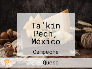 Ta’kin Pech, México