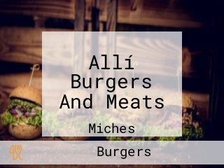 Allí Burgers And Meats