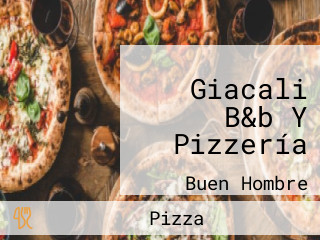 Giacali B&b Y Pizzería