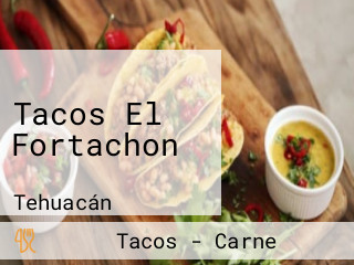 Tacos El Fortachon