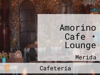 Amorino Cafe • Lounge