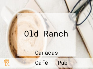 Old Ranch