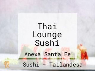 Thai Lounge Sushi