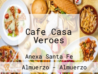 Cafe Casa Veroes