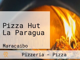 Pizza Hut La Paragua